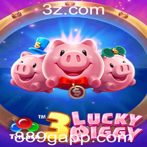 3LUCKYPIGGY: O Novo Jogo em Alta com 889g App